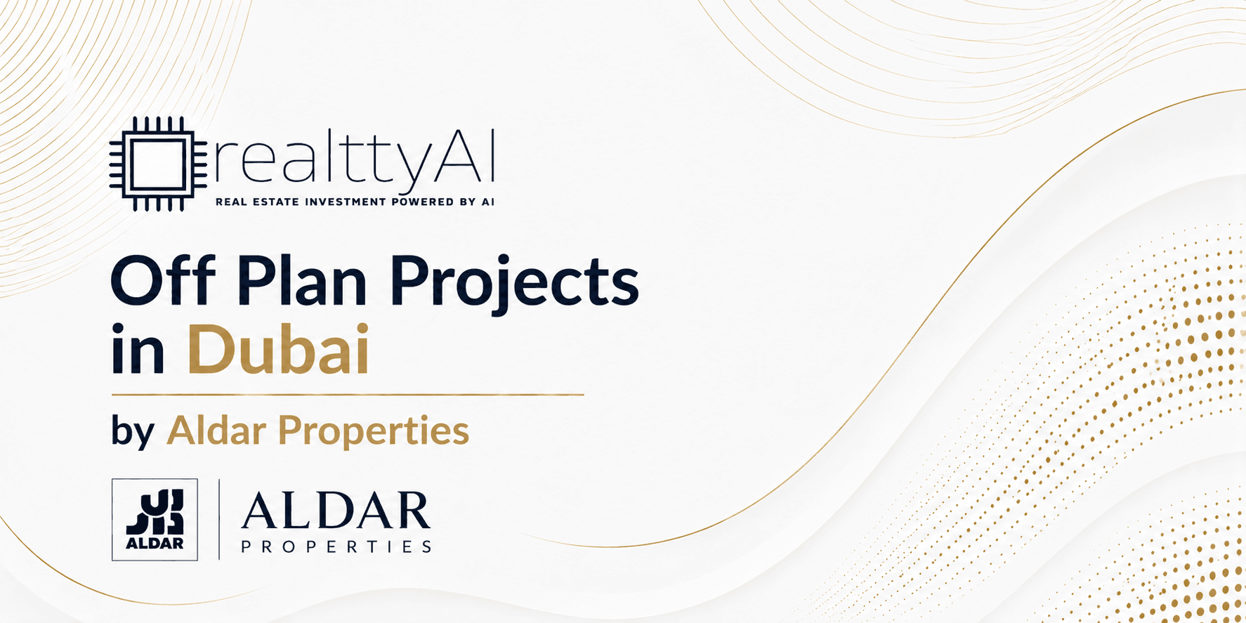 Off Plan Projects in Dubai by Aldar Properties