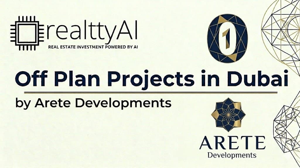 Off Plan Projects in Dubai by Arete Developments