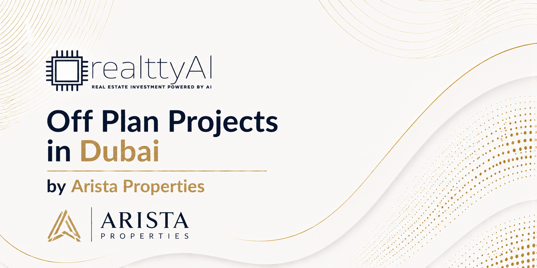 Off Plan Projects in Dubai by Arista Properties