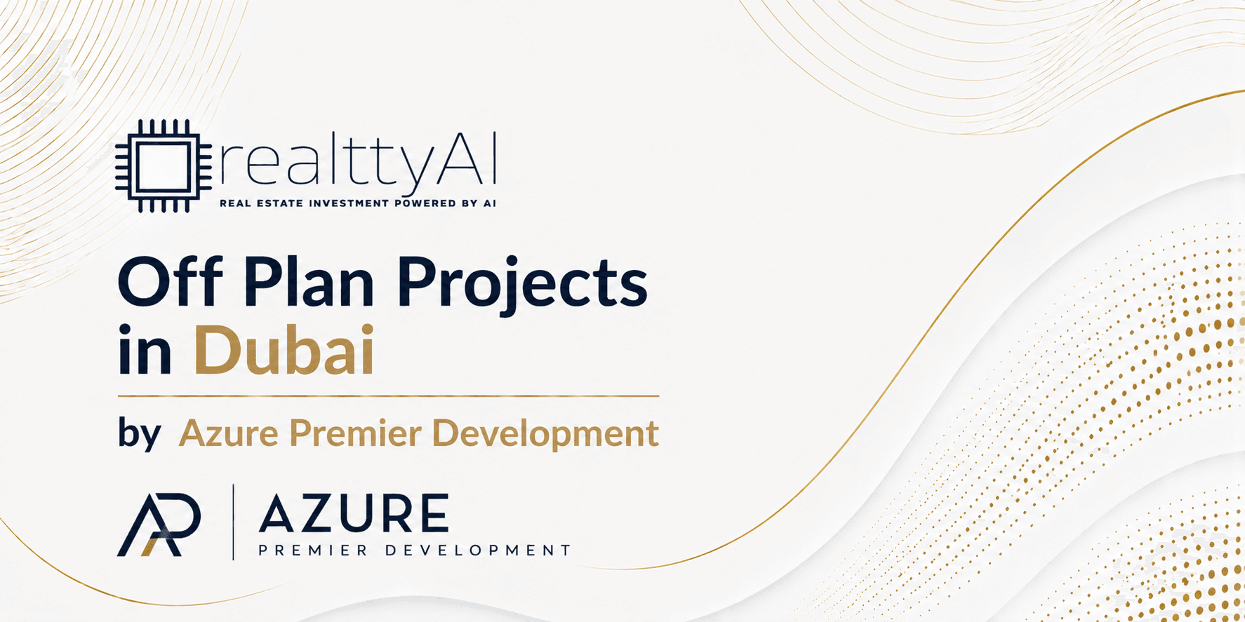 Off Plan Projects in Dubai by Azure Premier Development