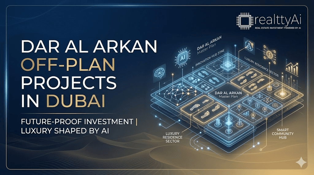 Off Plan Projects in Dubai by Dar Al Arkan
