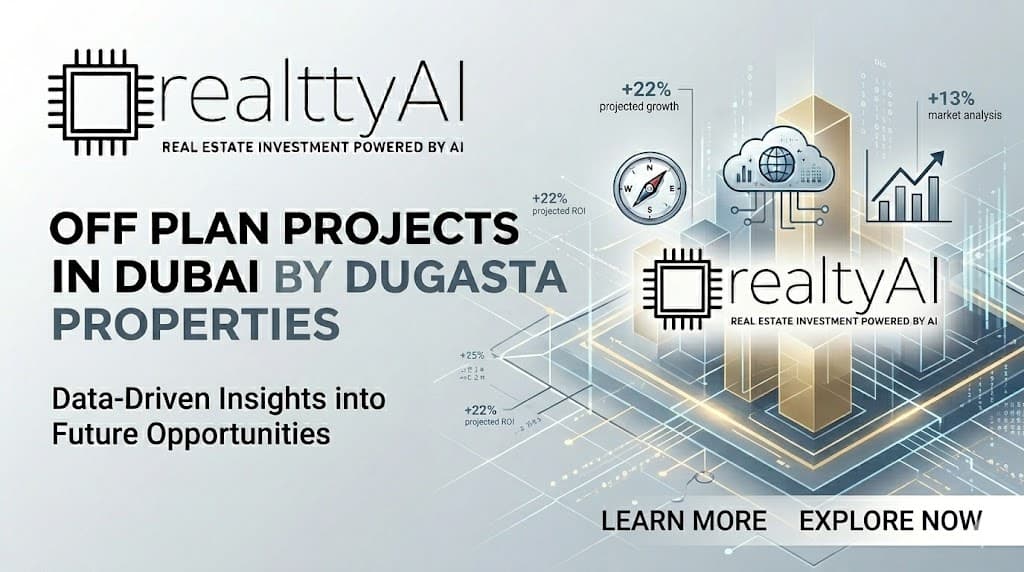 Off Plan Projects in Dubai by Dugasta Properties