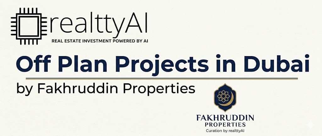 Off Plan Projects in Dubai by Fakhruddin Properties