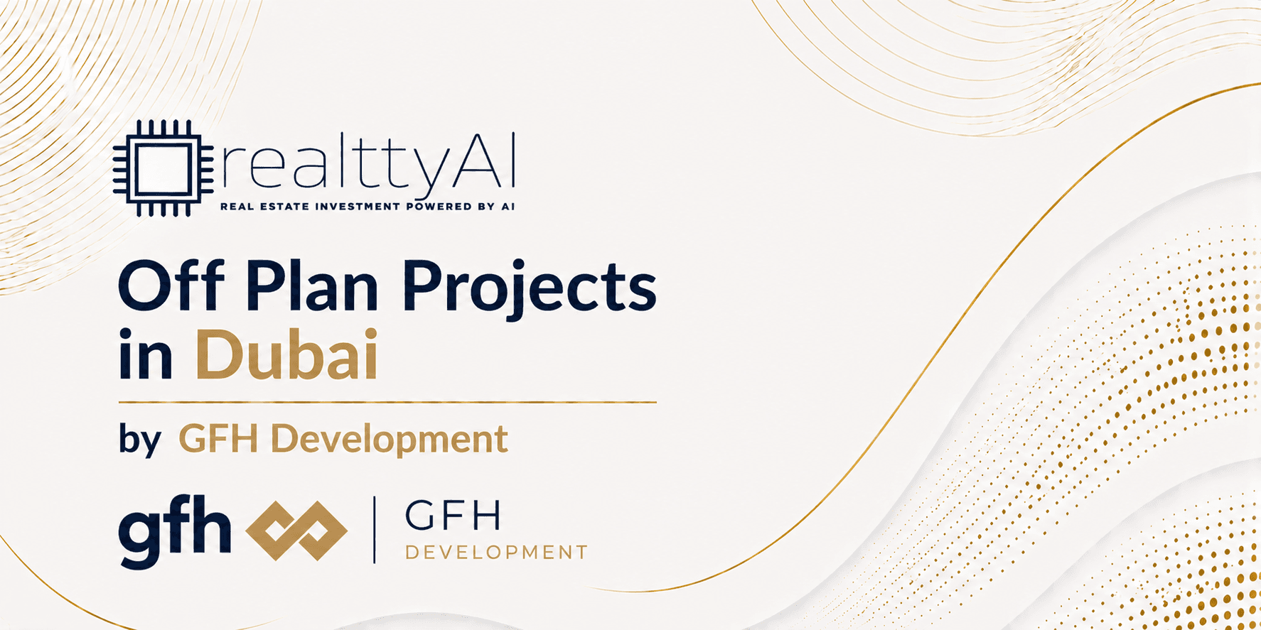 Off Plan Projects in Dubai by GFH Development