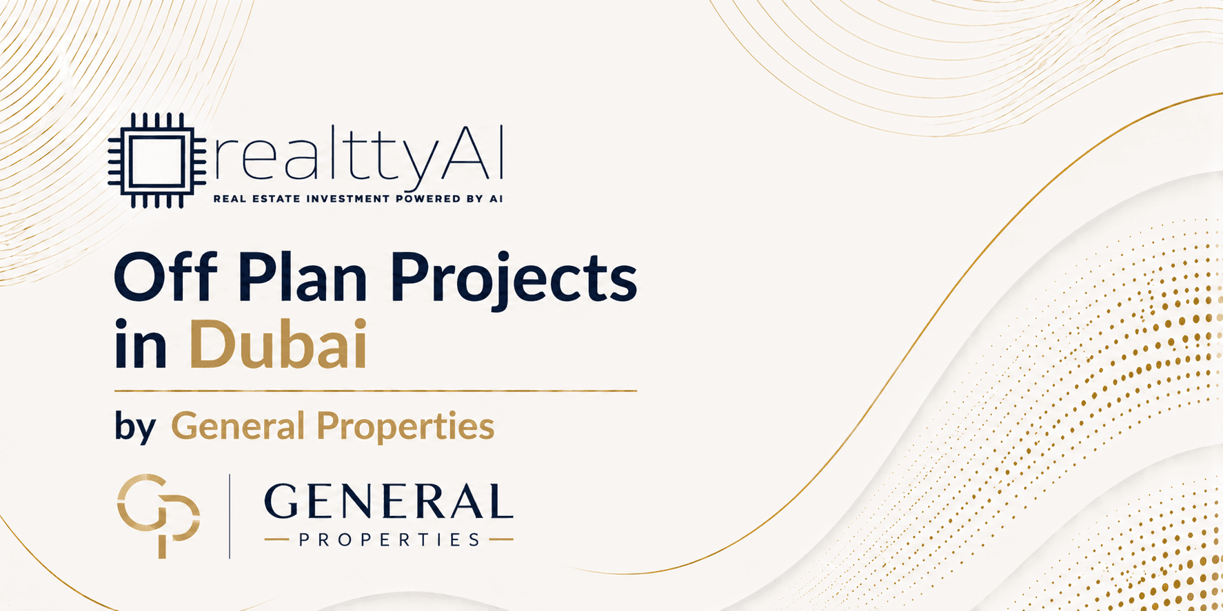 Off Plan Projects in Dubai by General Properties
