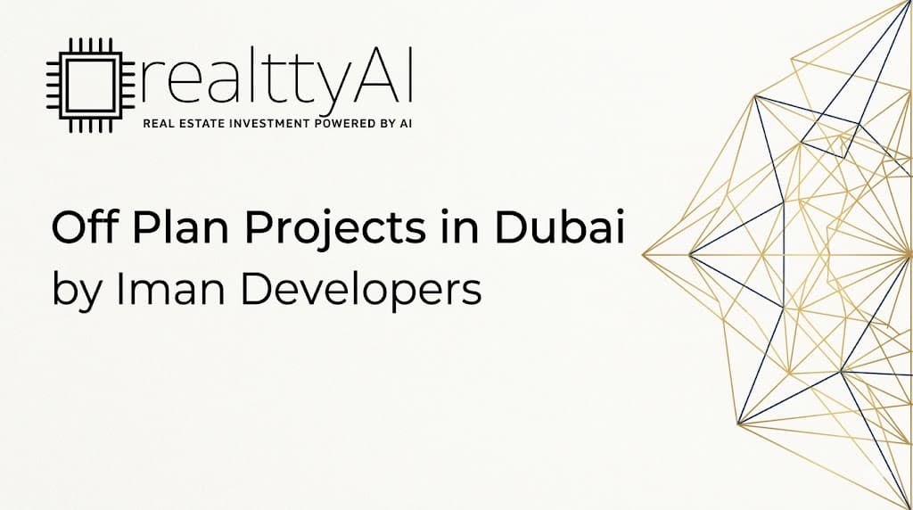 Off Plan Projects in Dubai by Iman Developers