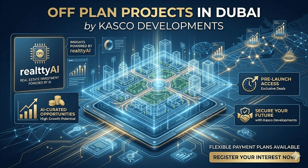 Off Plan Projects in Dubai by Kasco Developments