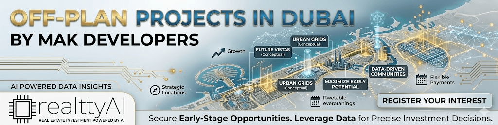 Off Plan Projects in Dubai by MAK Developers