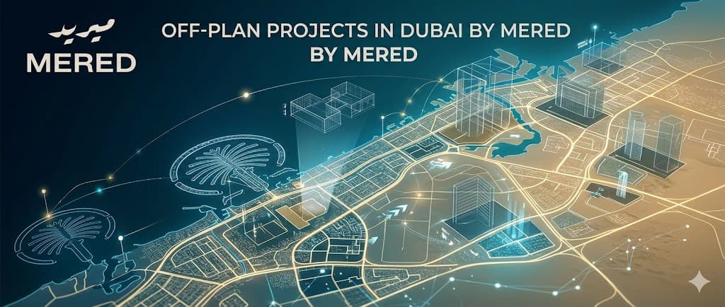 Off Plan Projects in Dubai by MERED